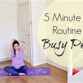 5 Minute Yoga Breaks for Busy People