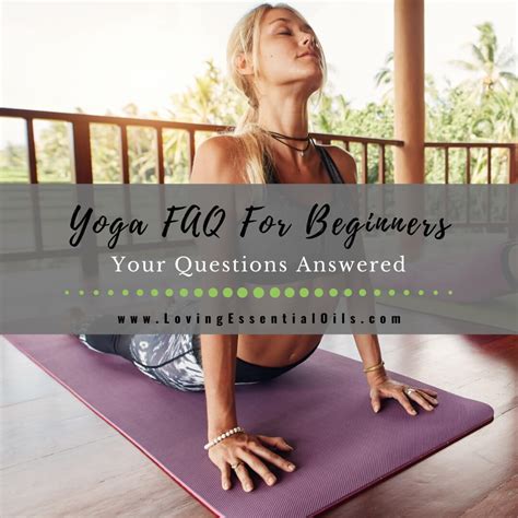 Beginner Yoga FAQ Finally Answered