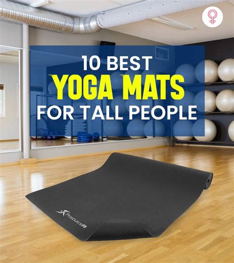 Best Mats For Tall People By Yoga Terriers