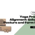 Best Props For Alignment By Yoga Terriers