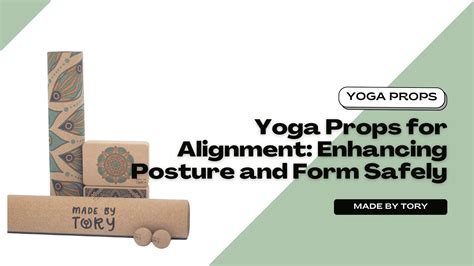 Best Props For Alignment By Yoga Terriers