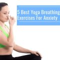 Best Yoga Breaths for Panic Attacks