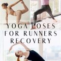 Best Yoga Poses for Runner Recovery