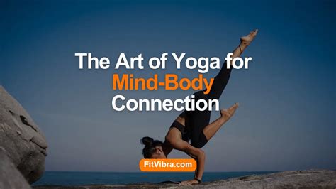 Best Yoga Types for Mind Body Connection