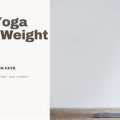 Can Yoga Help With Weight Loss Goals?