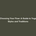 Choose Between Yoga Traditions