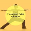 Common Yoga Mistakes to Avoid