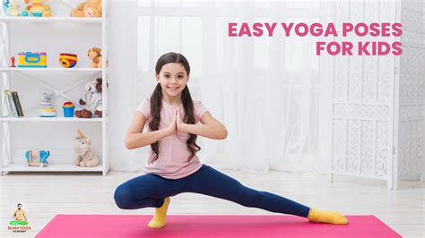 Easy Yoga for Kids to Build Strength and Balance