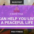 How Yoga Can Help You Live Positively