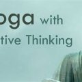 How to Integrate Positive Thinking into Yoga