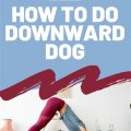 Perfect Your Downward Dog Today