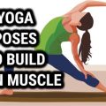 Power Yoga Poses to Build Muscle Fast