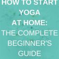 Start Yoga at Home Complete Guide