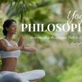 Understanding Reality Through Yoga Philosophy