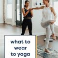 What to Wear to Yoga Class A Complete Guide