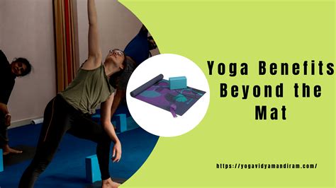 Yoga Benefits Beyond the Mat