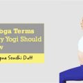 Yoga Terms Every Beginner Should Know