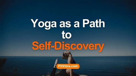 Yoga and Self-Discovery Your Path to Clarity